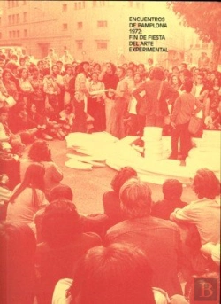 Bertrand.pt - Encuentros En Pamplona 1972. Fin De Fiesta Del Arte Experimental