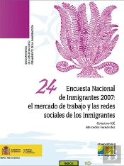Encuesta Nacional De Inmigrantes 2007: El Mercado De Trabajo Y Las Redes Sociales De Los Inmigrantes