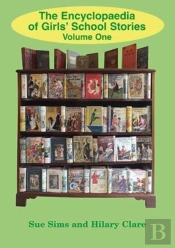 Encyclopaedia Of Girls' School Stories
