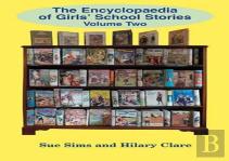 Encyclopaedia Of Girls' School Stories