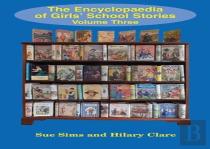 Encyclopaedia Of Girls' School Stories