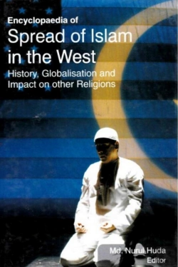 Bertrand.pt - Encyclopaedia Of Spread Of Islam In The West History, Globalisation And Impact On Other Religions (Islam'S Role In Modern World)