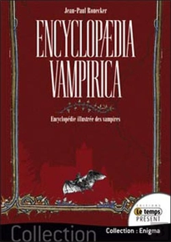 Bertrand.pt - Encyclopaedia Vampirica ; Encyclopédie Illustrée Des Vampires
