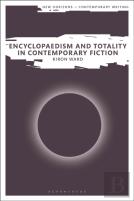 Encyclopaedism And Totality In Contemporary Fiction