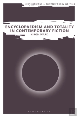Bertrand.pt - Encyclopaedism And Totality In Contemporary Fiction