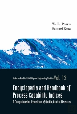 Bertrand.pt - Encyclopedia And Handbook Of Process Capability Indices: A Comprehensive Exposition Of Quality Control Measures