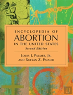 Bertrand.pt - Encyclopedia Of Abortion In The United States, 2d Ed.