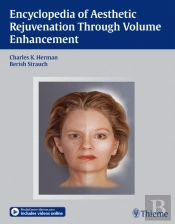 Encyclopedia Of Aesthetic Rejuvenation Through Volume Enhancement