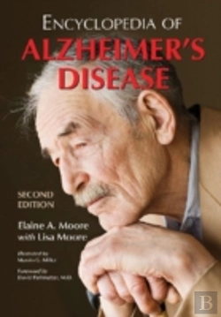 Bertrand.pt - Encyclopedia Of Alzheimer'S Disease; With Directories Of Research, Treatment And Care Facilities, 2d Ed.
