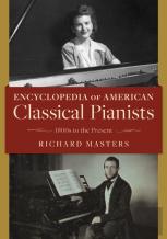 Encyclopedia Of American Classical Pianists
