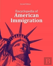 Encyclopedia Of American Immigration