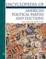 Encyclopedia Of American Political Parties And Elections