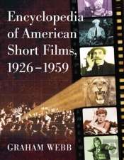 Encyclopedia Of American Short Films, 1926-1959