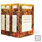 Encyclopedia Of Ancient Christianity