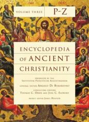 Encyclopedia Of Ancient Christianity, Vol. 3. P-Z