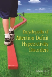 Encyclopedia Of Attention Deficit Hyperactivity Disorders