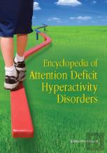 Encyclopedia Of Attention Deficit Hyperactivity Disorders