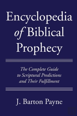 Bertrand.pt - Encyclopedia Of Biblical Prophecy