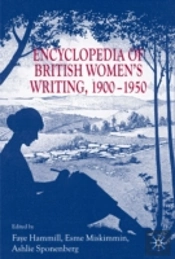 Encyclopedia Of British Women'S Writing 1900-1950