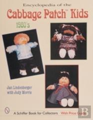 Encyclopedia Of Cabbage Patch Kidsâ®: The 1980s