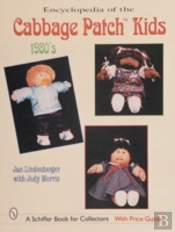 Bertrand.pt - Encyclopedia Of Cabbage Patch Kidsâ®: The 1980s