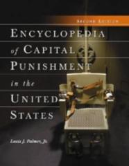 Encyclopedia Of Capital Punishment In The United States