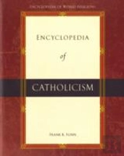 Encyclopedia Of Catholicism