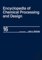Encyclopedia Of Chemical Processing And Design
