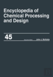 Encyclopedia Of Chemical Processing And Design