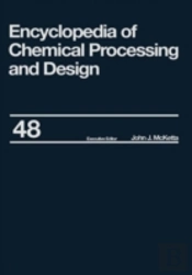 Encyclopedia Of Chemical Processing And Design