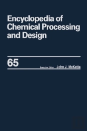 Encyclopedia Of Chemical Processing And Design