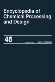 Encyclopedia Of Chemical Processing And Design