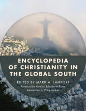 Encyclopedia Of Christianity In The Global South