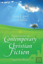 Encyclopedia Of Contemporary Christian Fiction