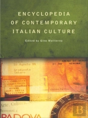 Encyclopedia Of Contemporary Italian Culture