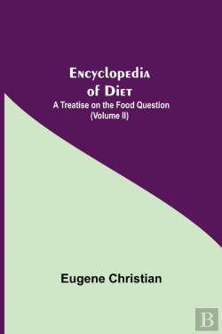 Bertrand.pt - Encyclopedia Of Diet: A Treatise On The