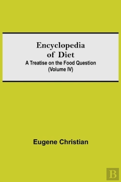 Bertrand.pt - Encyclopedia Of Diet: A Treatise On The
