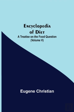 Bertrand.pt - Encyclopedia Of Diet: A Treatise On The