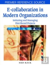 Encyclopedia Of E-Collaboration