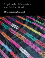 Encyclopedia Of Embroidery From The Arab World