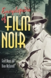 Encyclopedia Of Film Noir