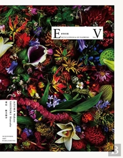 Bertrand.pt - Encyclopedia Of Flowers Volume 5: 2019-2021 - The Power Of Awakening