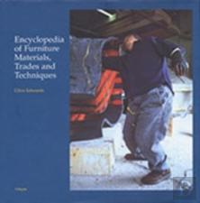 Encyclopedia Of Furniture Materials, Trades And Techniques