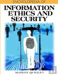 Encyclopedia Of Information Ethics And Security