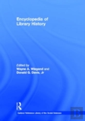 Encyclopedia Of Library History
