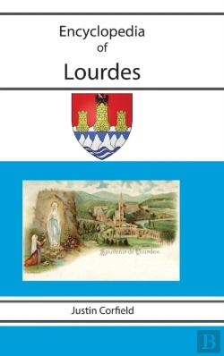 Bertrand.pt - Encyclopedia Of Lourdes