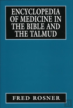 Bertrand.pt - Encyclopedia Of Medicine In The Bible And The Talmud