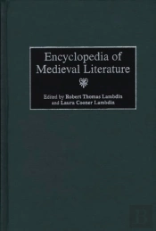 Encyclopedia Of Medieval Literature