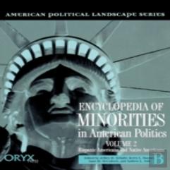 Encyclopedia Of Minorities In American Politics