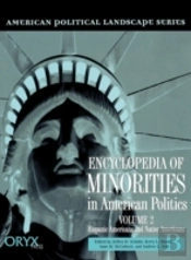 Encyclopedia Of Minorities In American Politics